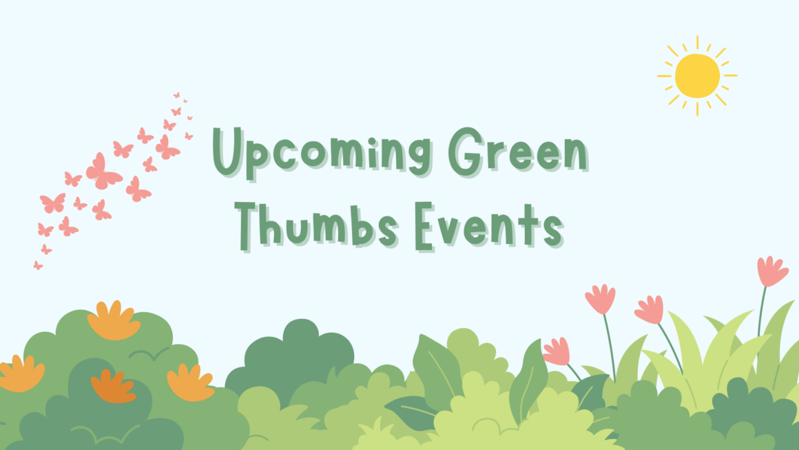 Upcoming Spring Volunteer Gardening Events — Join us!