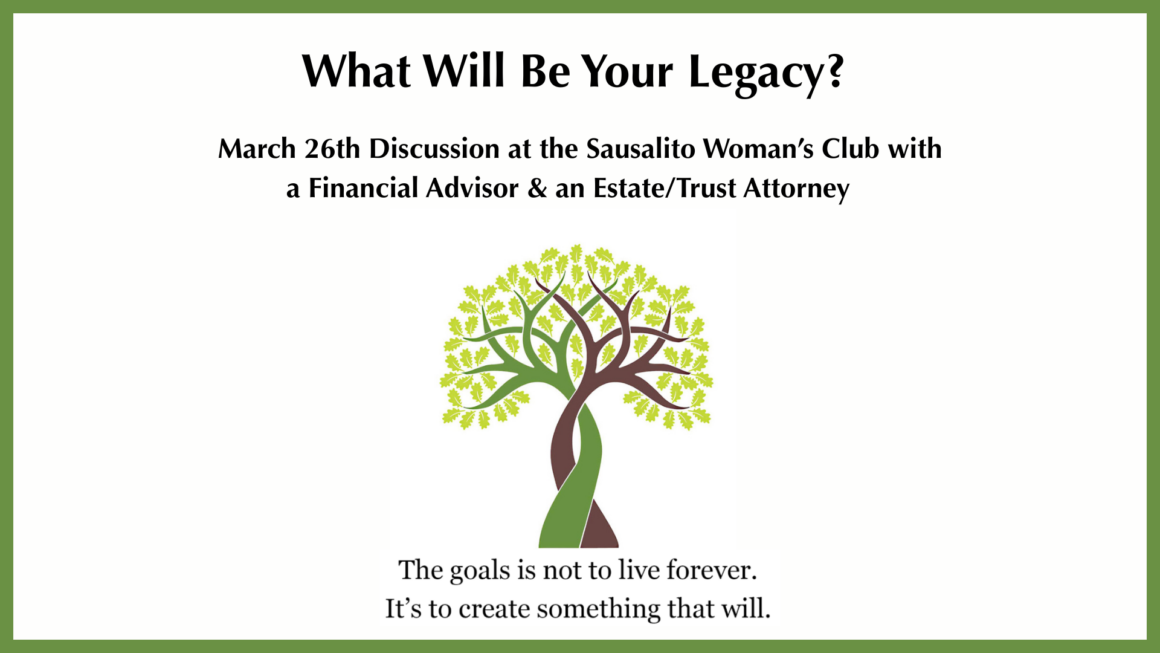 What Will Be Your Legacy? Event on Wednesday, March 26th